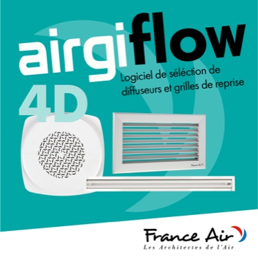 airgiflow 4D est un nouveau logiciel de sélection de diffuseurs et grilles de reprise. Il est illustré par la photo de 3 grilles d'aération sur fond vert avec le logo France Air